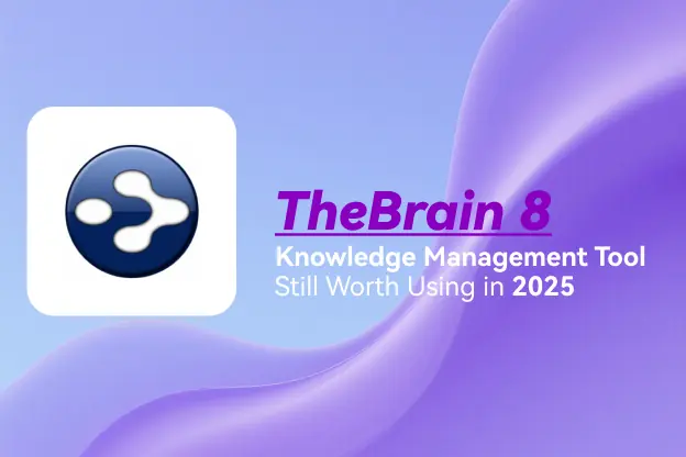 TheBrain 8: Knowledge Management Tool Still Worth Using in 2025